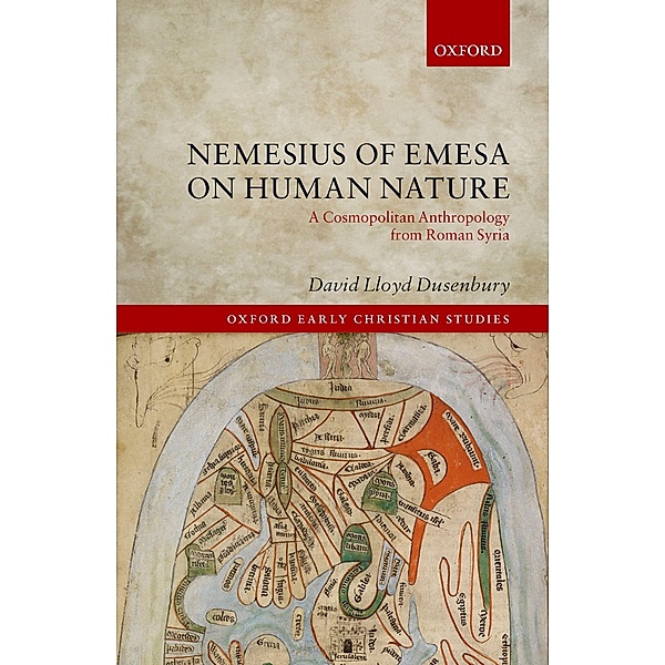 Nemesius of Emesa on Human Nature / Oxford Early Christian Studies, David Lloyd Dusenbury