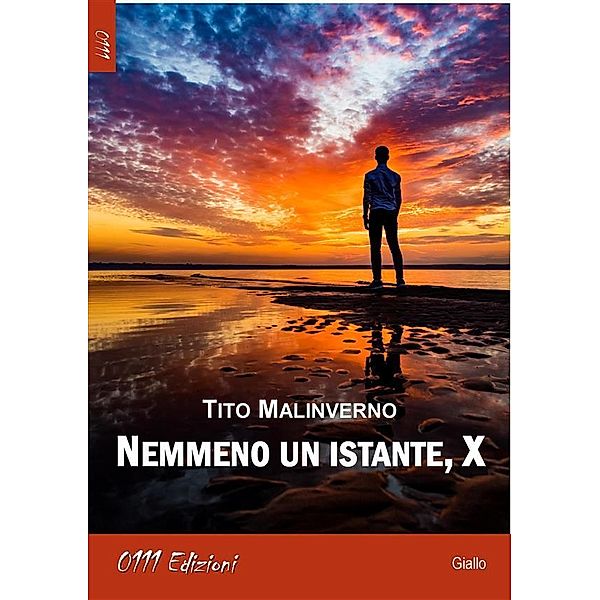 Nemmeno un istante, X, Tito Malinverno