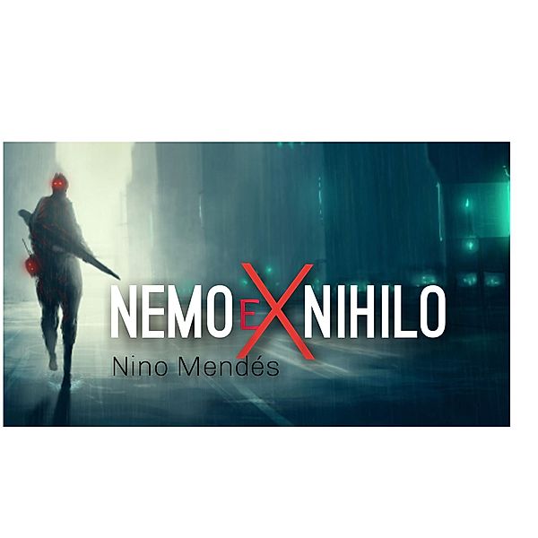 Nemo ex Nihilo, Nino Mendés