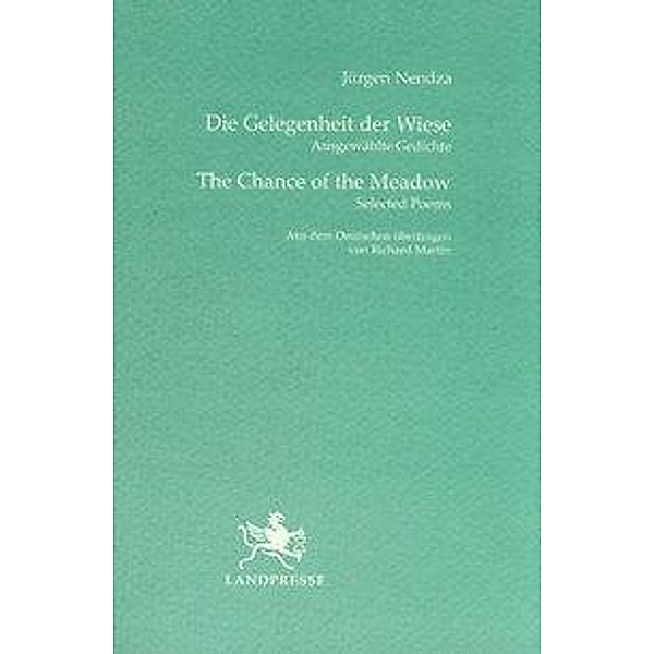 Nendza, J: Gelegenheit der Wiese /The Chance of the Meadow, Jürgen Nendza