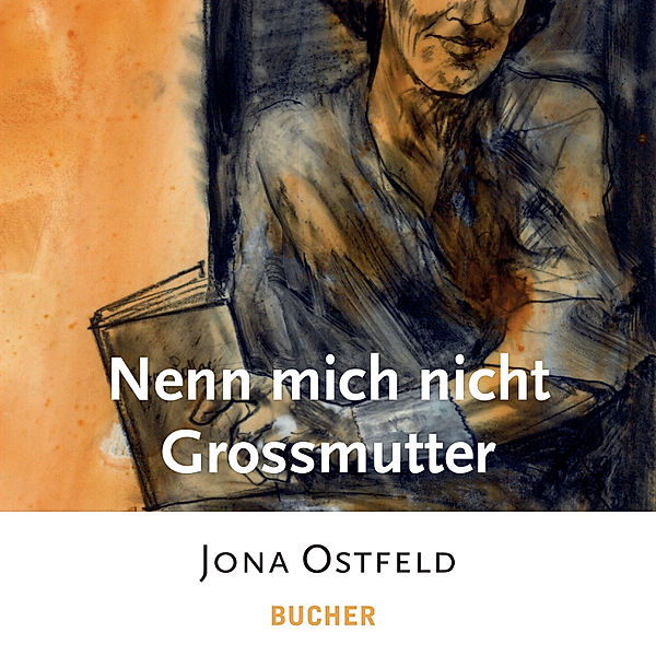 Nenn mich nicht Grossmutter, Jona Ostfeld