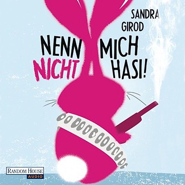 Nenn mich nicht Hasi!, Sandra Girod