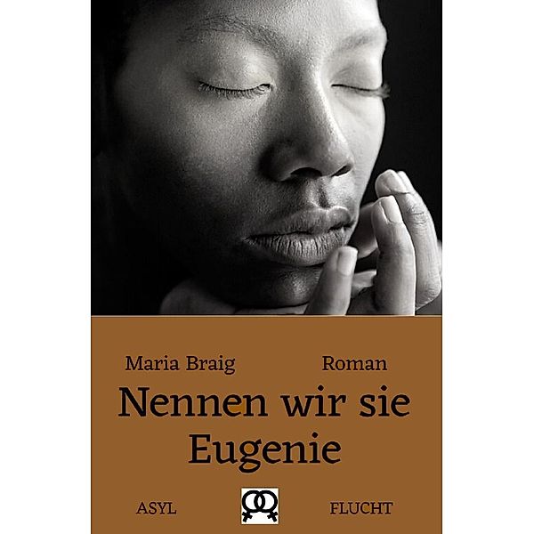 Nennen wir sie Eugenie, Maria Braig