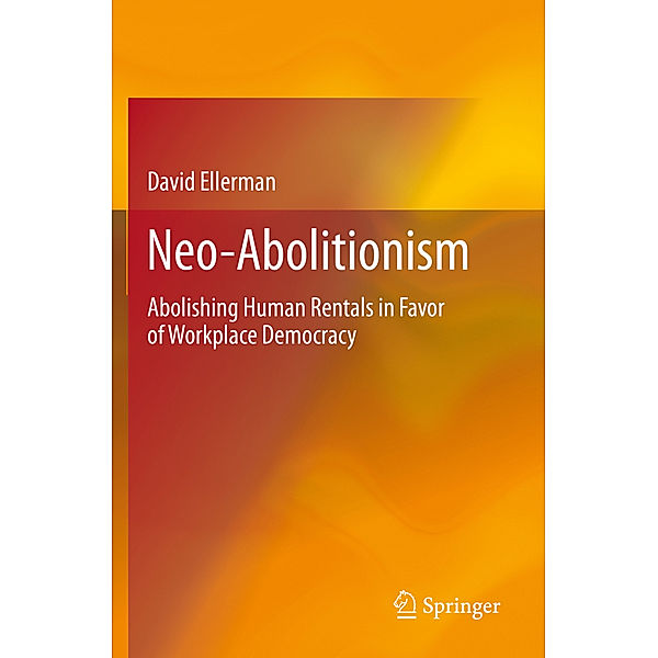 Neo-Abolitionism, David Ellerman