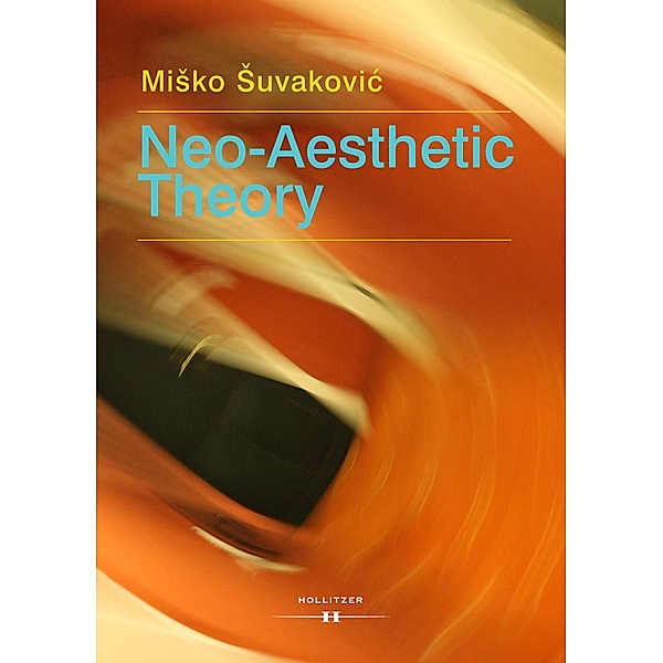 Neo-Aesthetic Theory, Misko Suvakovic