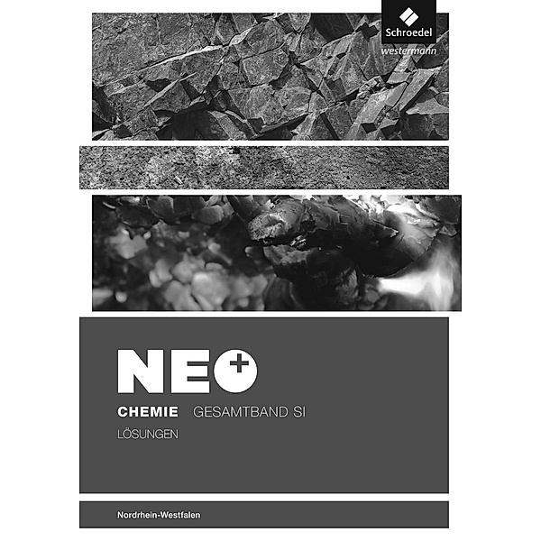 NEO Chemie, Ausgabe SI Nordrhein-Westfalen: NEO Chemie - Ausgabe für die Sekundarstufe I in Nordrhein-Westfalen