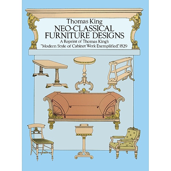 Neo-Classical Furniture Designs, Thomas King