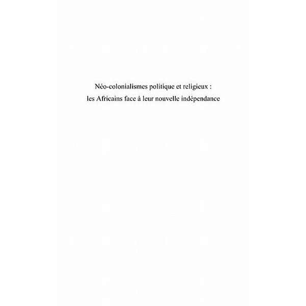 Neo-colonialismes politique etreligieux / Hors-collection, Pierre Damien Ndombe Makanga M