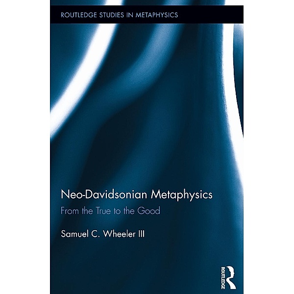 Neo-Davidsonian Metaphysics, Samuel C Wheeler