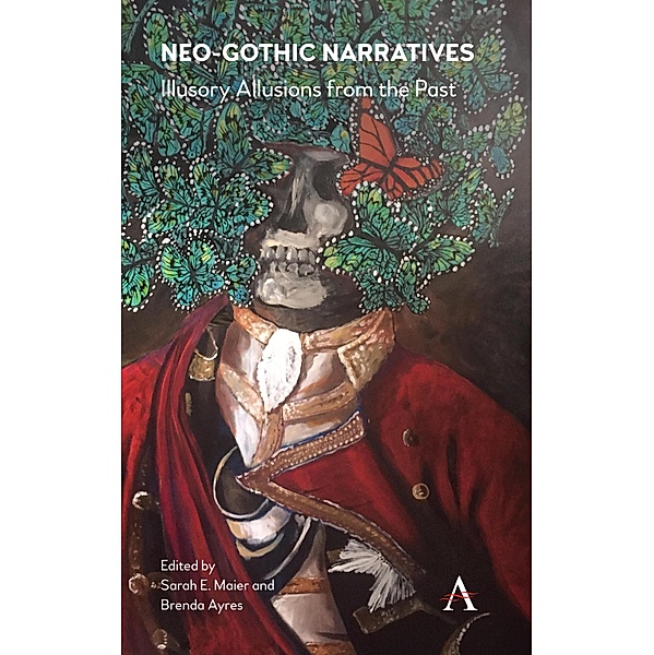 Neo-Gothic Narratives / Anthem Studies in Gothic Literature