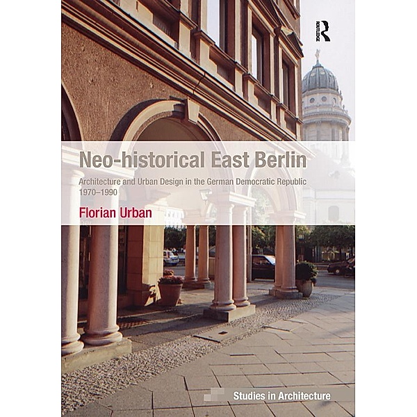 Neo-historical East Berlin, Florian Urban