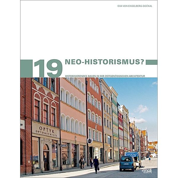 Neo-Historismus?, Eva von Engelberg-Dockal