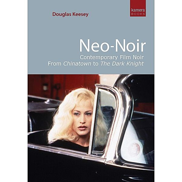 Neo-Noir, Douglas Keesey