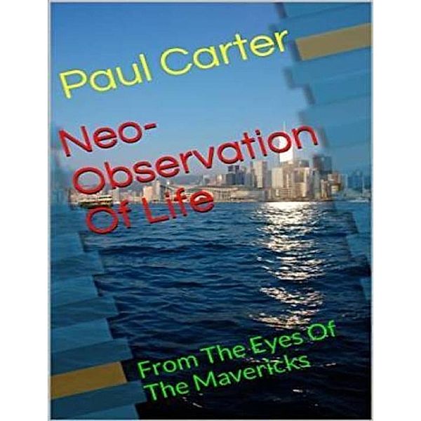 Neo-observation of Life, Paul Carter