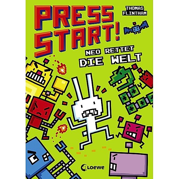 Neo rettet die Welt / Press Start! Bd.1, Thomas Flintham