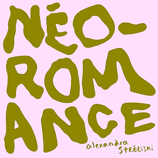 Néo-Romance, Alexandra Stréliski