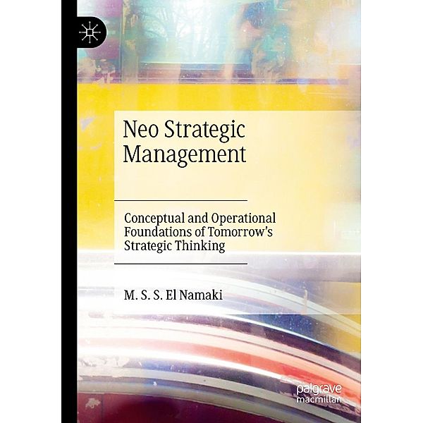 Neo Strategic Management / Progress in Mathematics, M. S. S. El Namaki
