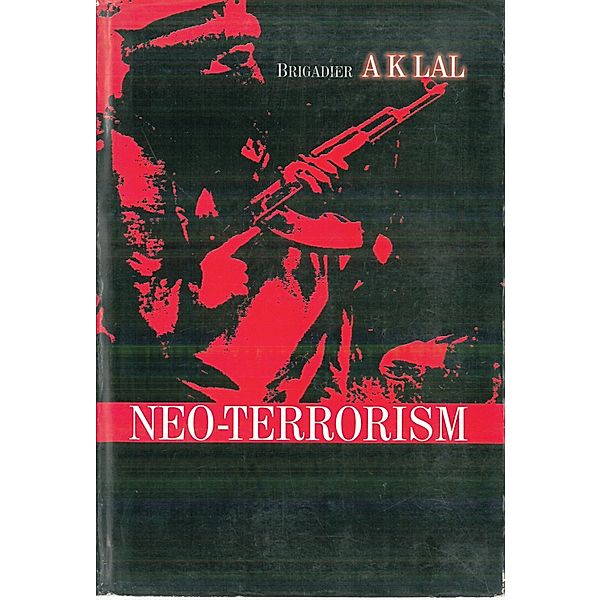 Neo Terrorism, A. K. Lal