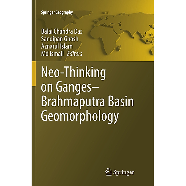 Neo-Thinking on Ganges-Brahmaputra Basin Geomorphology