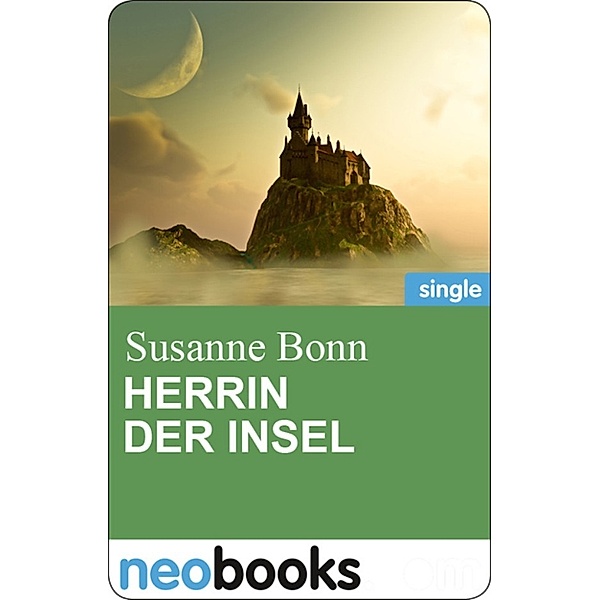 neobooks Fantasy: Herrin der Insel, Susanne Bonn