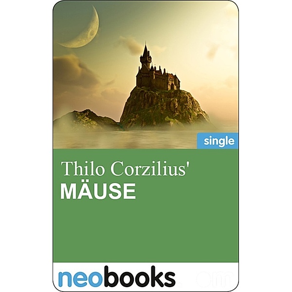 neobooks Fantasy: Mäuse, Thilo Corzilius'