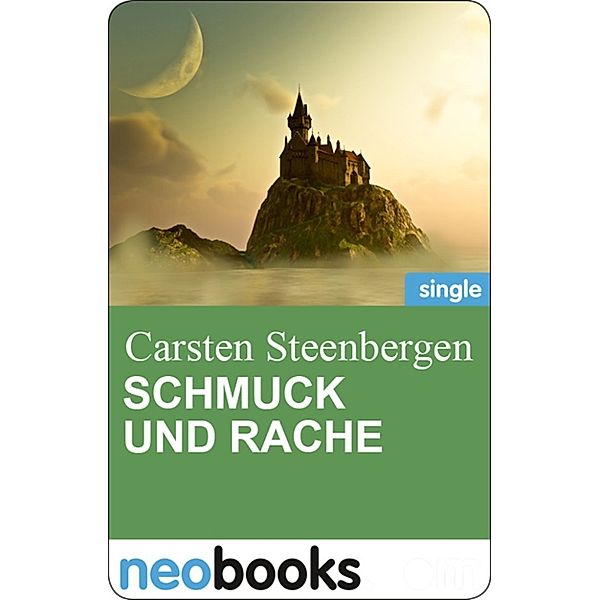 neobooks Fantasy: Schmuck und Rache, Carsten Steenbergen