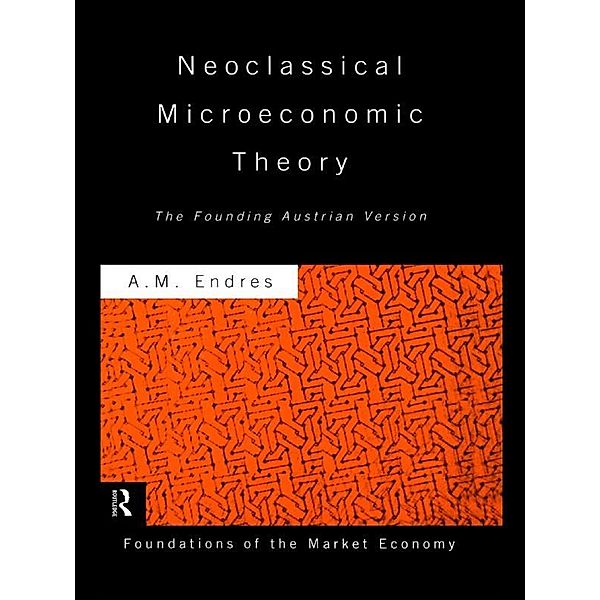 Neoclassical Microeconomic Theory, Anthony Endres