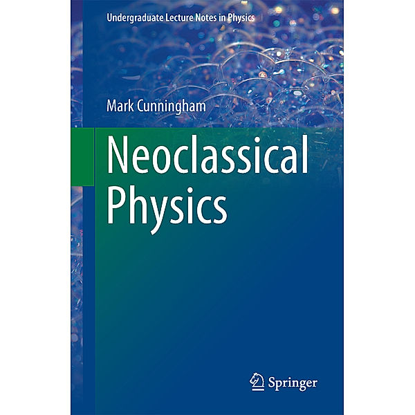 Neoclassical Physics, Mark Cunningham