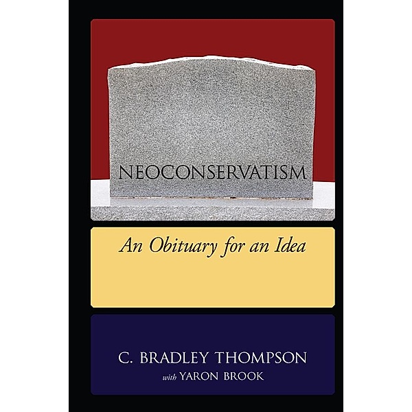NeoConservatism, C. Bradley Thompson