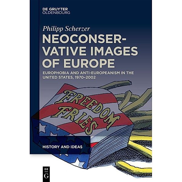 Neoconservative Images of Europe, Philipp Scherzer