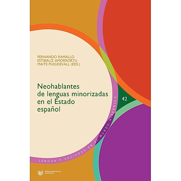 Neohablantes de lenguas minorizadas en el Estado español / Lengua y Sociedad en el Mundo Hispánico Bd.42