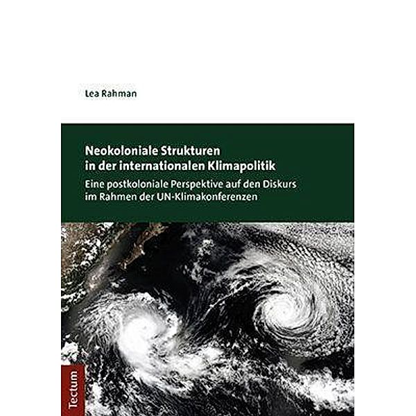 Neokoloniale Strukturen in der internationalen Klimapolitik, Lea Rahman