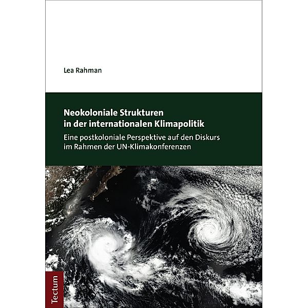 Neokoloniale Strukturen in der internationalen Klimapolitik, Lea Rahman