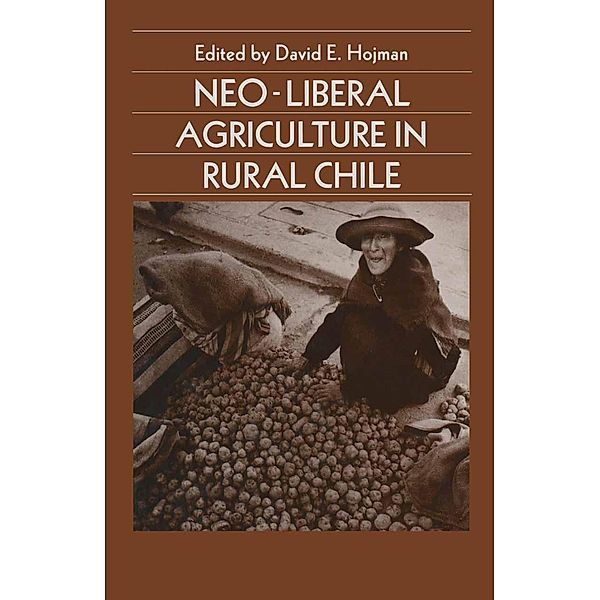 Neoliberal Agriculture in Rural Chile / Latin American Studies Series