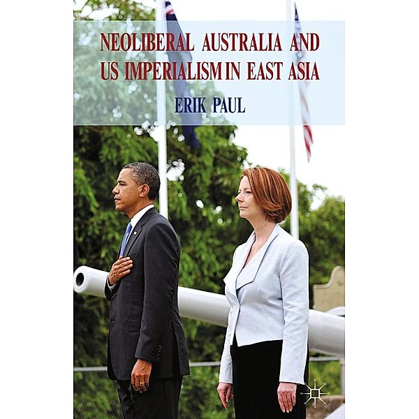 Neoliberal Australia and US Imperialism in East Asia, E. Paul