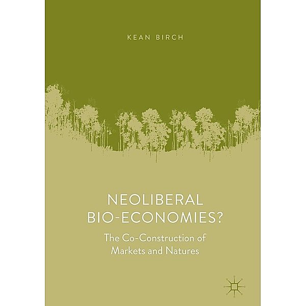 Neoliberal Bio-Economies? / Progress in Mathematics, Kean Birch
