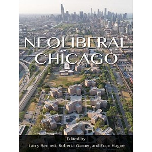 Neoliberal Chicago, Euan Hague