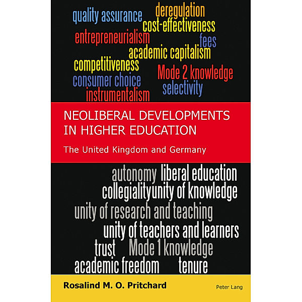 Neoliberal Developments in Higher Education, Rosalind Pritchard