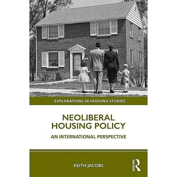 Neoliberal Housing Policy, Keith Jacobs