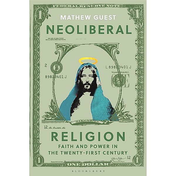 Neoliberal Religion, Mathew Guest