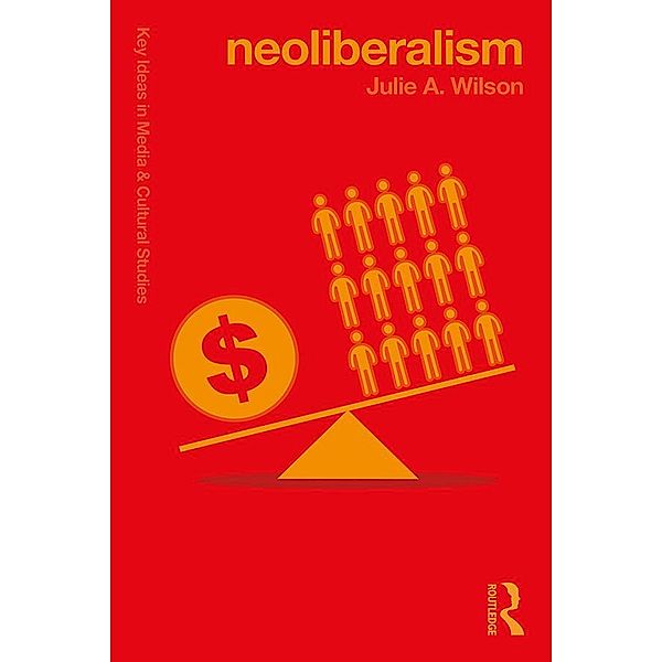Neoliberalism, Julie Wilson