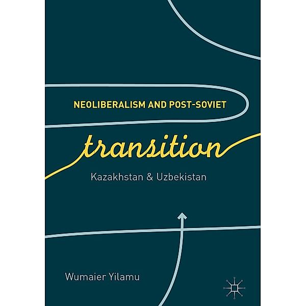Neoliberalism and Post-Soviet Transition / Progress in Mathematics, Wumaier Yilamu