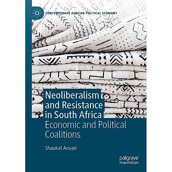 Neoliberalism and Resistance in South Africa, Shaukat Ansari