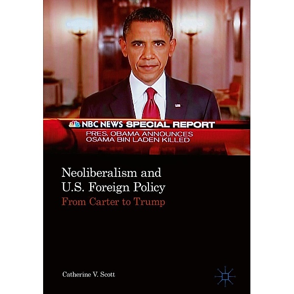 Neoliberalism and U.S. Foreign Policy / Progress in Mathematics, Catherine V. Scott
