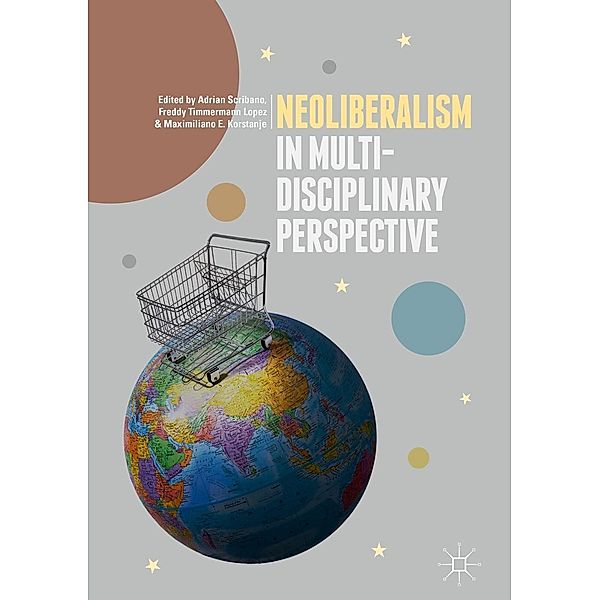 Neoliberalism in Multi-Disciplinary Perspective / Progress in Mathematics