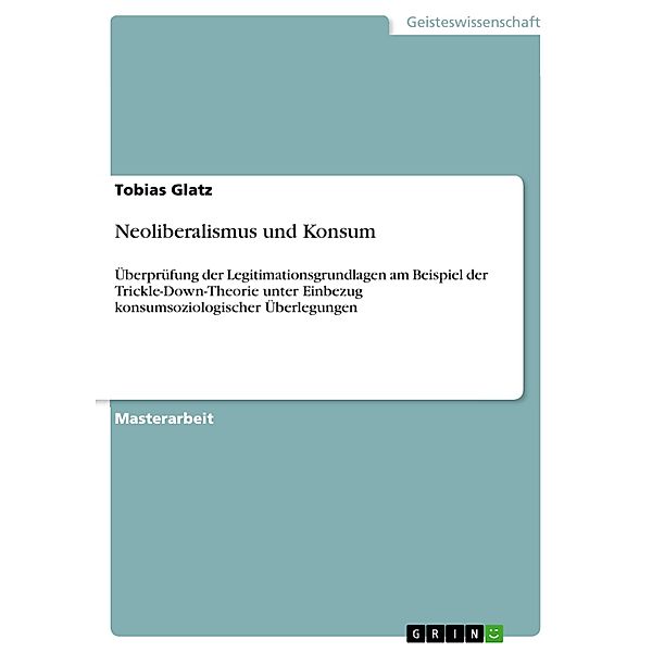 Neoliberalismus und Konsum, Tobias Glatz