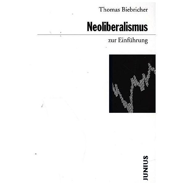 Neoliberalismus zur Einführung, Thomas Biebricher