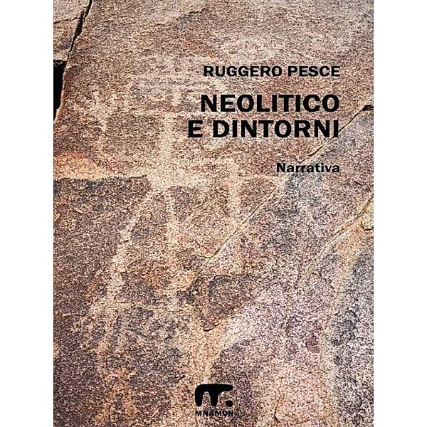 Neolitico e dintorni, Ruggero Pesce