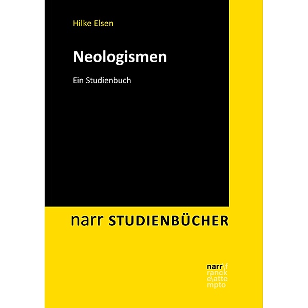 Neologismen / Narr Studienbücher, Hilke Elsen
