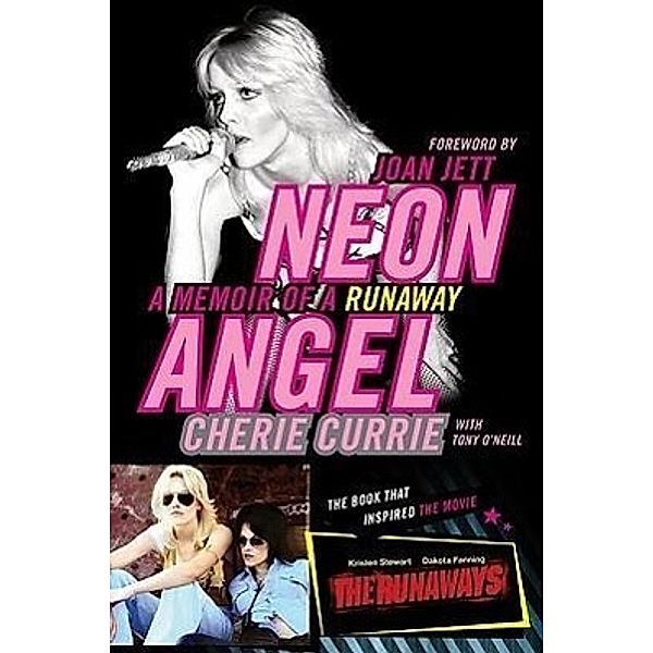Neon Angel: The Definitive Oral History of Metal, Cherie Currie, Tony O'Neill
